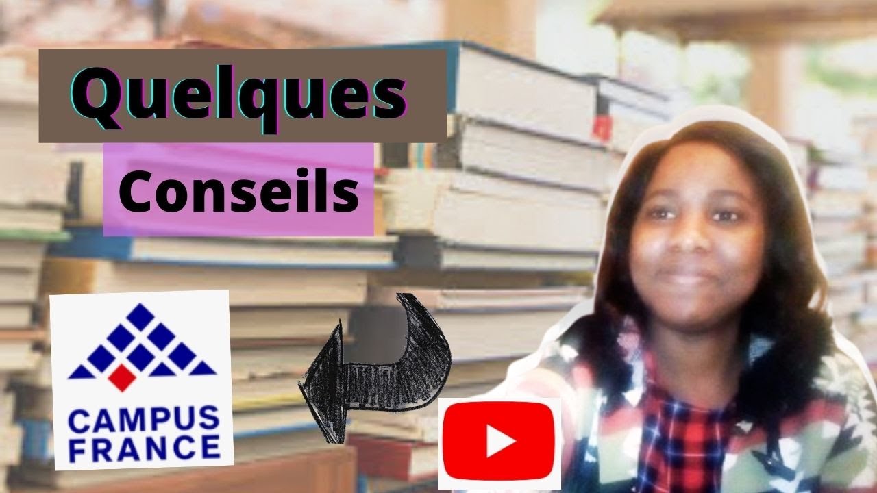 CampusFrance 2020/2021 - Quelques conseils - YouTube