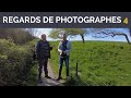 Regards de photographes  pisode 4