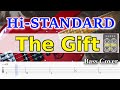 【TAB譜付ベース】HI-STANDARD - The Gift /ハイスタ - ギフト【弾いてみた・ベースカバー】BassCover ※演奏動画なし