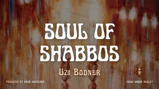 Uzi Bodner - Soul Of Shabbos - Yossi Green Medley. עוזי בדנר - נשמה של שבת Resimi