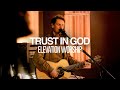 Elevation Worship - Trust In God (feat. Jenna Barrientes) | Exclusive Performance