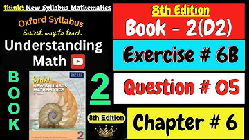 Exercise 6B Question 5 | Chapter 6 | Book 2 Math | Think New Syllabus Mathematics 8th Edition