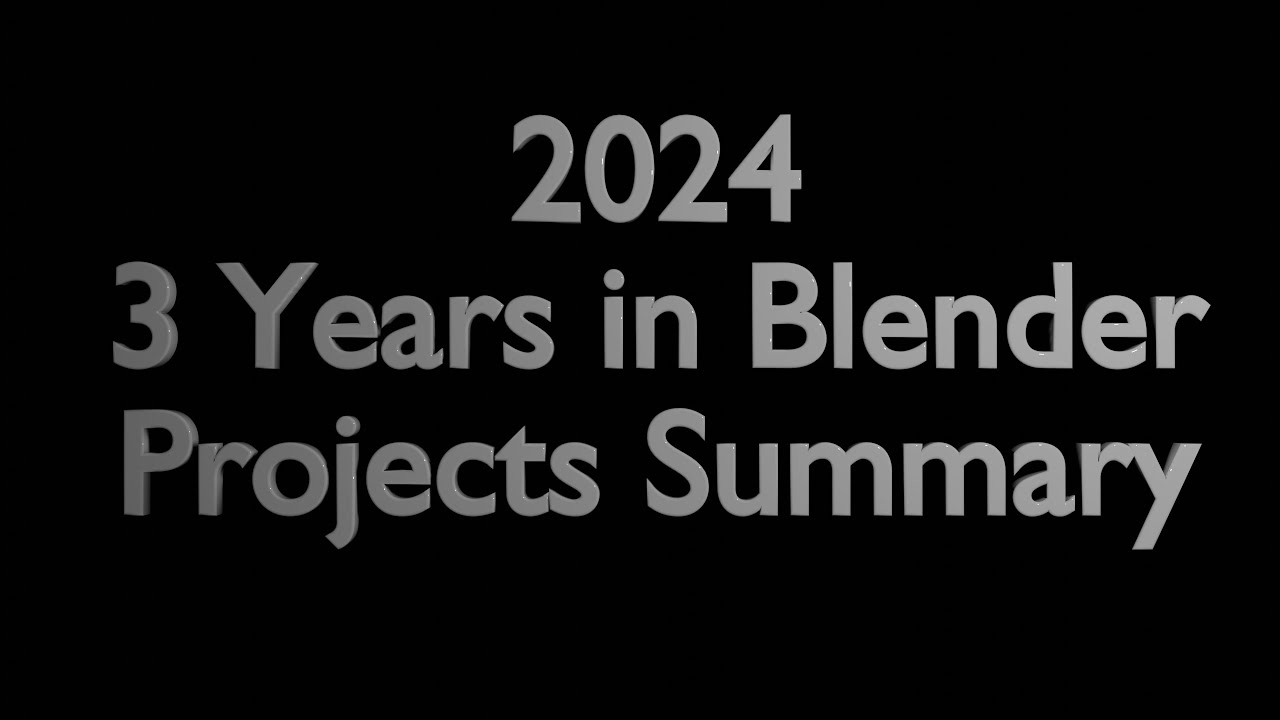 2024 Blender Project Summary