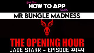 The Opening Hour #144 - Jade Starr - Mr Bungle Madness - How To App on iOS! - EP 1260 S12