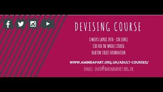 What is devising More information on the devising course
