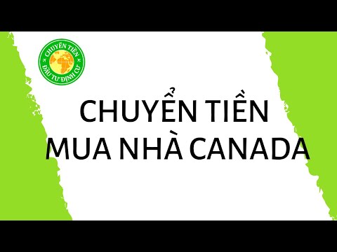 Video: Cách Chuyển Tiền Sang Canada