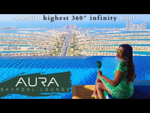 Aura SkyPool Lounge Dubai | World's HIGHEST 360 INFINITY pool 💦😱🏊