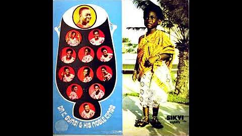 Dr. K. Gyasi & His Noble Kings  Sikyi-Highlife  (1...