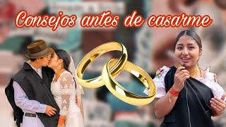 Consejos antes de Casarte !!😨😨 ENTREVISTA CON_NENITA 🎤💍