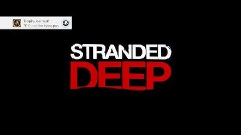 Stranded Deep Ending PS4 [No Commentary]