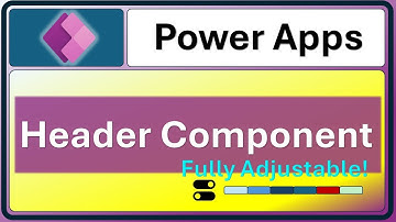 Building a Custom Header Component in Power Apps | Power Apps Component Library Tutorial