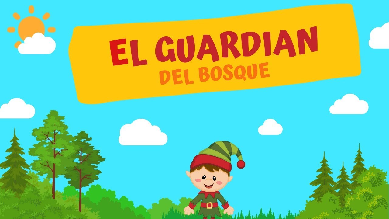 EL GUARDIAN DEL BOSQUE YouTube