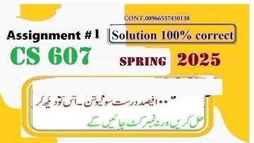 cs 607 assignment 1 solution spring 2025|cs607 assignment 12025