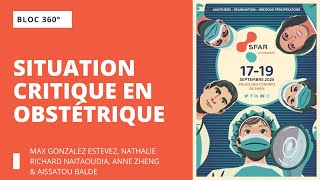 Bloc 360° - Situation critique en obstétrique - SFAR