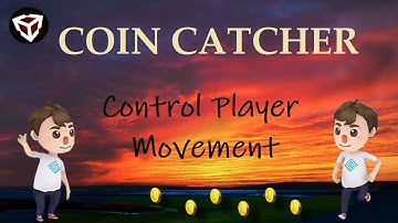 Unity3D Coin Catcher: Control Player Movements Using UI Buttons