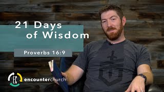 21 Days of Wisdom | Proverbs 16:9 Net Worth