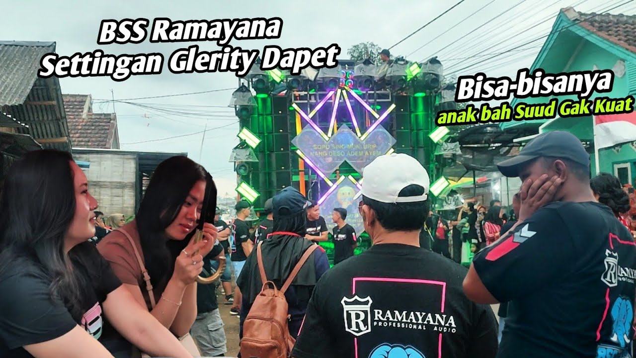 BSS Ramayana🔥Settingan Glerity Dapet Banget❗Anaknya Abah Suud Sampai Gak Kuat Di depan Sub😱😱