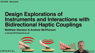 CHI 2026: Design Explorations of Instruments and Interactions with Bidirectional Haptic Couplings