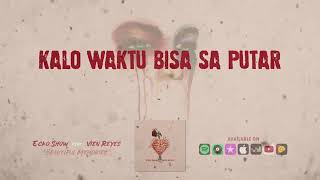 ECKO SHOW - Beautiful Memories (feat. VIEN REYES)   Lyric Video