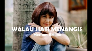 Meriam Bellina__Walau Hati Menangis ( Lirik )