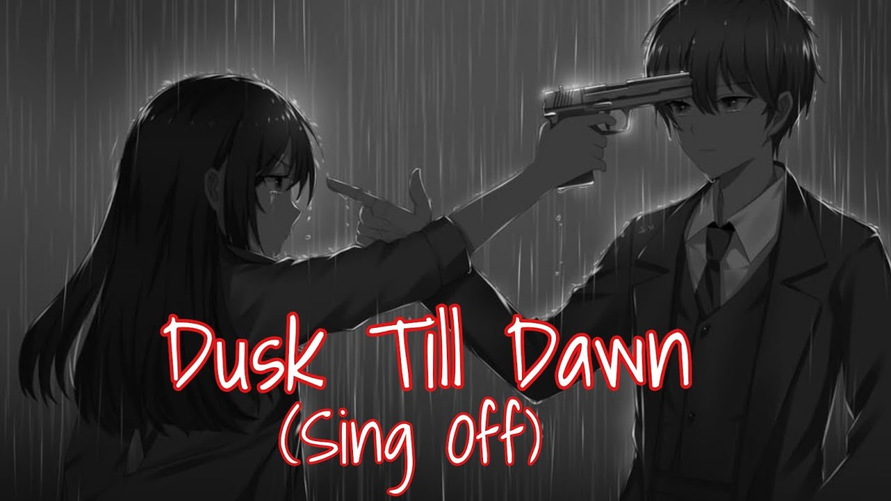 [Nightcore]♡Dusk till dawn SING OFF♡/Connor Maynard x Madison Beer/(+Lyrics)