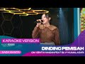 DINDING PEMISAH VERSI KARAOKE SILVY K Ft OM GENTAYANGAN PASTI CINTAKU AKAN TETAP ABADI