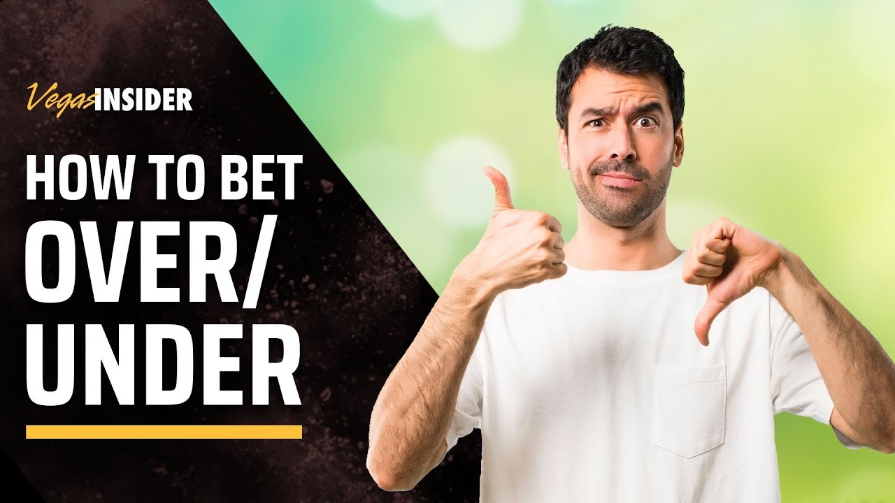 What Is An Over/Under Bet? 2023 Guide to Totals Betting