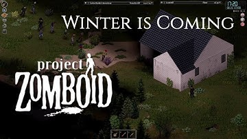 Project Zomboid (Build 41.53)  - Challenge Mode - Winter is Coming - Part 3