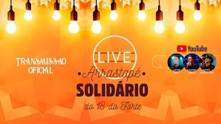 #LIVE - ARRASTAPÉ SOLIDÁRIO DO 18 DO FORTE