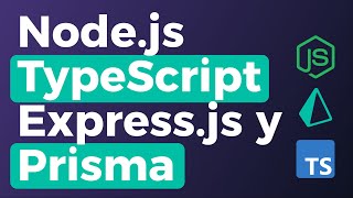 Crea tu primer proyecto back-end moderno con: Node.js, Express, Prisma y TypeScript, haciendo un API