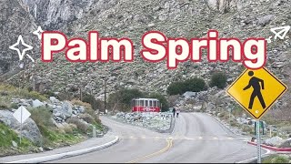 The Palm Springs Aerial Tramway—the world’s largest rotating tram car
