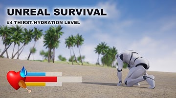 Unreal Survival #4 - Thirst/Hydration Level