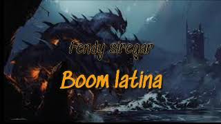Boom latina | By : Fendy Siregar | Simple Fvnky | 2019 | Music 