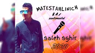 cheb saleh I ما تستاهلينيش 2020 cover