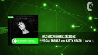 KATTY HEATH - Raz Nitzan Music Sessions [Vocal Trance - Chapter 15]