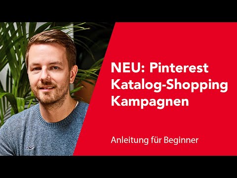 NEU: Pinterest Katalog Shopping Kampagnen