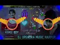 Aajaa bheeg le piyyaa new song hindi  dj upendra music harpur had bass micx dj remix
