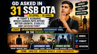 GD Asked in 31 SSB OTA (14 April – 18 April) In today’s scenario, which career path?