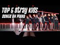 TOP 5 STRAY KIDS SONGS ON PIANO | Piano Cover by Pianella Piano