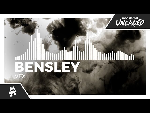 Bensley - Vex [Monstercat Release] class=