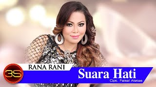 Rana Rani - Suara Hatiku [ Lyric Video]