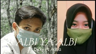 Albi ya Albi Full Cover - Dicky Ft Aul (Arab song)