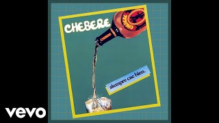 Chebere - Luna, Serena y Sola (Official Audio)