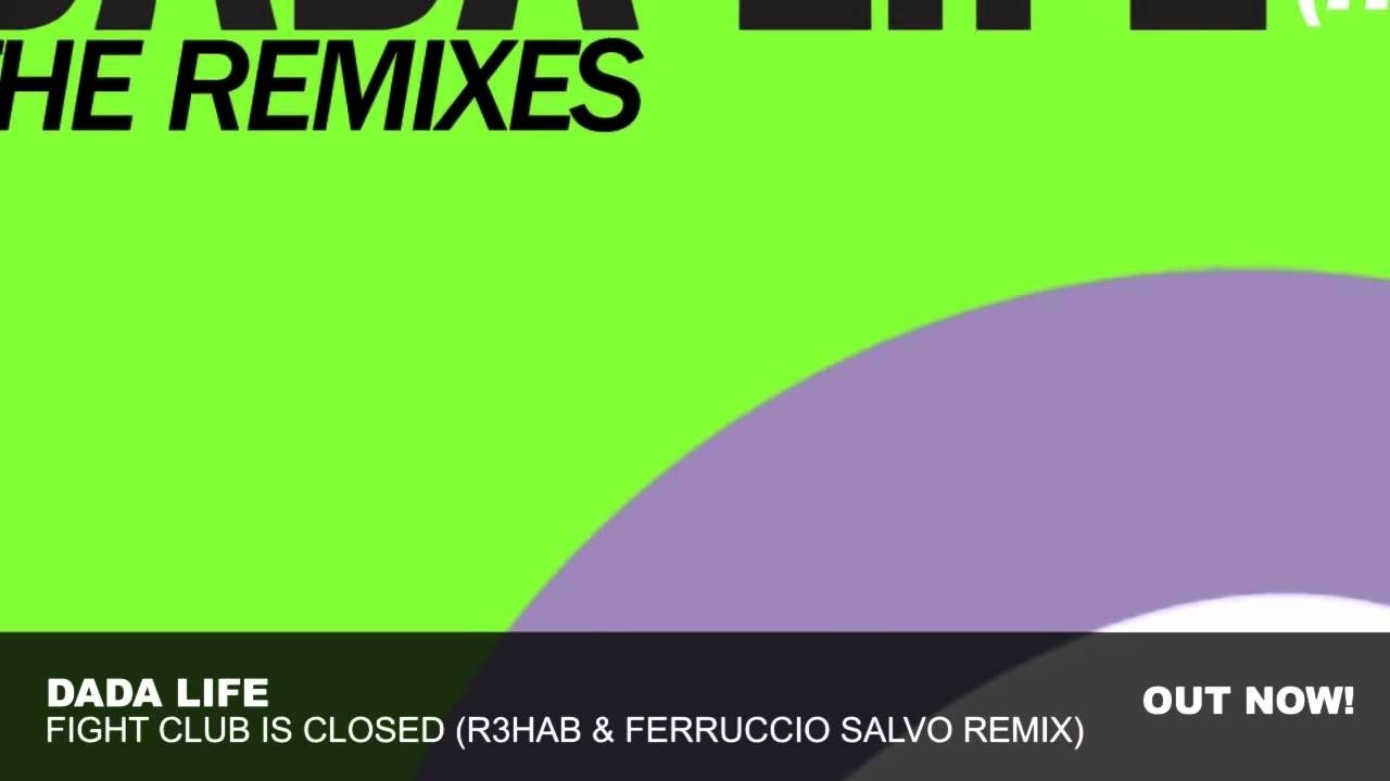 Guarda Dada Life - Fight Club Is Closed (It's Time For Rock'n'Roll) (R3hab & Ferruccio Salvo Remix) su YouTube Guarda Dada Life - Fight Club Is Closed (It's Time For Rock'n'Roll) (R3hab & Ferruccio Salvo Remix) su YouTube