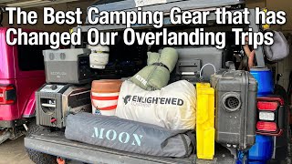 The Best Camping Gear that has Changed our Overlanding Trips