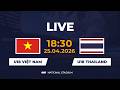 🔴 U18 Việt Nam vs U18 Thái Lan | เวียดนาม - ไทย | Emotional Rollercoaster Match