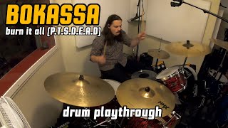 Bokassa - Burn It All (Drum Playthrough) #drumplaythrough