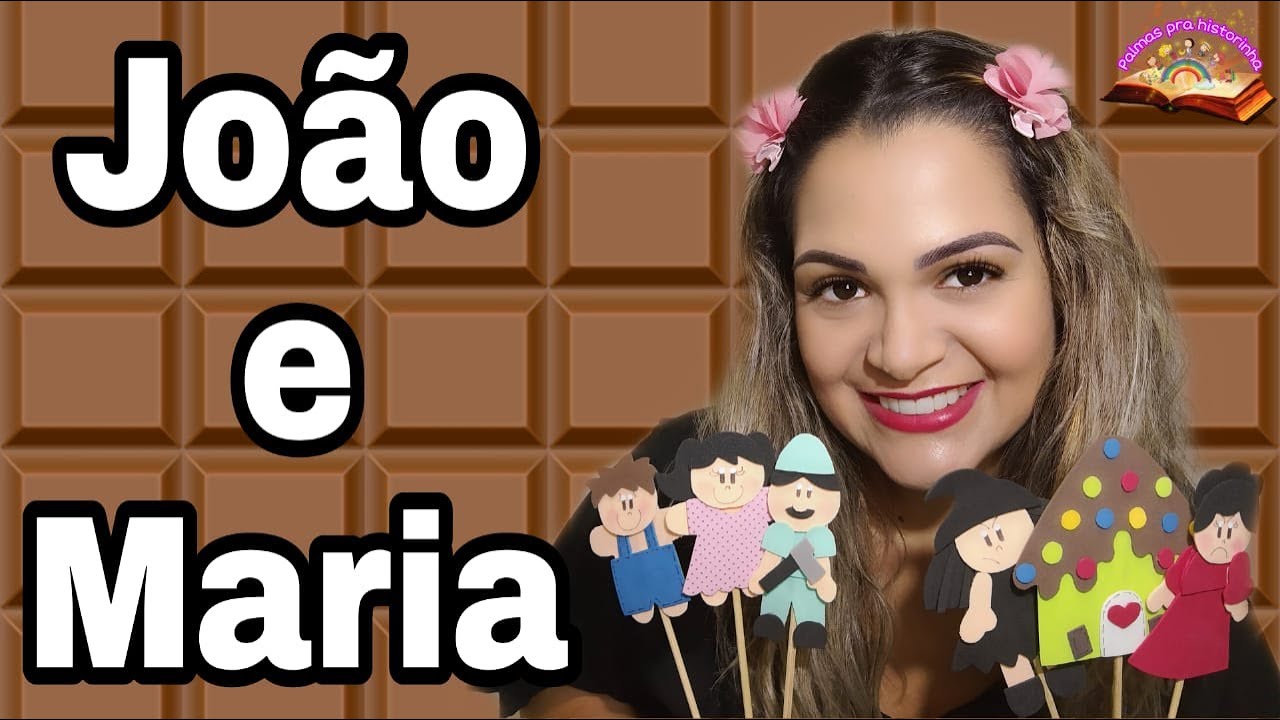 JOÃO E MARIA / CONTO - YouTube