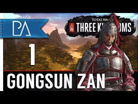 THE RISE OF GONGSUN ZAN - Total War: Three Kingdoms - Campaign Part 1