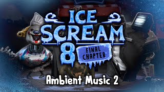 Ice Scream 8 - Ambient Music 2